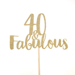 Forty and Fabulous, 40th Birthday Cake topper, gold glitter script decoration, 40 & Fab, Over the hill celebration - Pretty Day