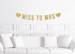 Miss to Mrs Banner With Hearts / Gold Ms to Mrs / Bridal Shower Banner/ Bachelorette Party Banner / Bride to Be / Glitter Decorations - Pretty Day