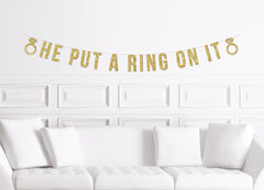 He Put a Ring On It Banner/ Gold Glitter Party Sign with Rings / Bridal Shower / Bachelorette Party Banner /  Engagement Party Decorations - Pretty Day