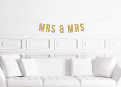 Mrs & Mrs  Banner / Gold Glitter Gay Wedding Sign / Engagement Party Decor / Wedding Shower Decorations / Lesbian Decorations / Women - Pretty Day