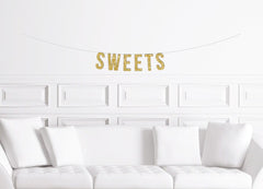 Sweets Banner / Gold Glitter Dessert Table Sign / Bridal Shower Banner/ Wedding Candy Bar Banner /  Sweets Table - Pretty Day