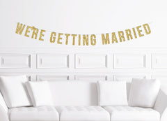 We&#39;re Getting Married Wedding Announcement Banner / Fun Funny Engagement Party Sign Photo Prop Decoration Photo Shoot Jack and Jill Shower - Pretty Day