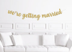 We&#39;re Getting Married Wedding  Announcement Banner / Fun Funny Engagement Party Sign Photo Prop Decoration Photo Shoot Jack and Jill Shower - Pretty Day