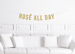 Rosé All Day Banner / Gold Glitter Bridal Shower Sign  / Women&#39;s Birthday / Bachelorette Party /  Girls Weekend Decoration Rose Wine Lover - Pretty Day