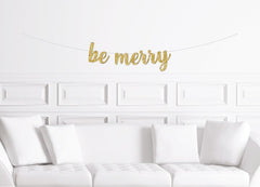 Be Merry Banner Gold / Christmas Decorations / Holiday Mantle Decoration / Christmas Garland / Christmas Party Decoration Silver - Pretty Day