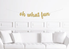 Kids Christmas Party Decorations / Oh What Fun Party Banner / Christmas Decor / Childrens Holiday Party Supplies Gold for Tree Mantle Mantel - Pretty Day