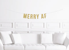 Sign for Christmas Party / Funny Christmas Party Banner Gold / Merry AF Christmas Decor Sassy Fun Silver Rose Gold Black - Pretty Day