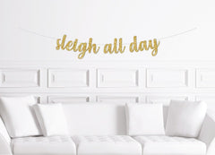 Sleigh All Day Banner / Holiday Party Sign / Office Christmas Party Decorations / Modern Company Christmas Party Decor - Pretty Day