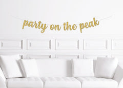 Mountain Bachelorette Party Decorations | Party on the Peak Gold Glitter Banner Whistler - Pretty Day