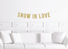 Winter Bridal Shower Banner | Snow in Love Gold Glitter Sign | Bachelorette Party Themed - Pretty Day