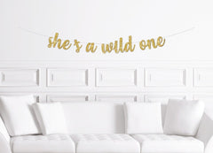 She&#39;s A Wild One Cursive Banner / Gold Script Glitter First Birthday Sign / Wilderness Forest Theme Decor / Girl&#39;s Party - Pretty Day