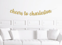 Cheers to Charleston Party Banner, Charleston Bachelorette Party Decorations - Pretty Day