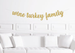 Wine, Turkey, Family Cursive Thanksgiving Dinner Celebration Banner, Decor, Decorations WTF Friendsgiving - Pretty Day