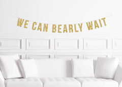 Lumberjack Baby Shower Decorations, We Can Bearly Wait Banner, Decor for a Bear Themed baby Shower, Teddy Bear Theme, Teddybear - Pretty Day