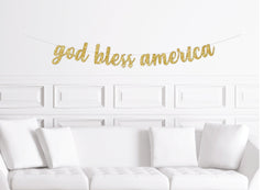 Cursive God Bless America, 4th of July Banner, Independence Day Sign Decorations, Decor - Pretty Day