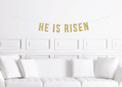 He is Risen  Easter Banner Mantle Sign Dinner - Pretty Day