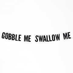 Funny Thanksgiving Banner, Gobble Me Swallow Me Garland Thanksgiving Dinner  Decor, Friendsgiving Decorations - Pretty Day