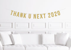 New Years Banner, Thank U Next 2020 Sign, Funny 2021 New Years Party Banner, You Bye 2020 - Pretty Day