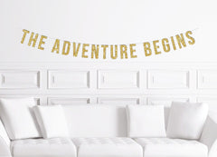 The Adventure Begins Banner / Gold Bridal Shower Sign Decorations Wedding Shower Decorations Bachelorette Outdoors Travel Glitter Sparkly - Pretty Day