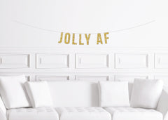 Jolly AF Christmas Party Banner, Funny Christmas Party Decorations, Humorous Christmas Sign As Fuck - Pretty Day