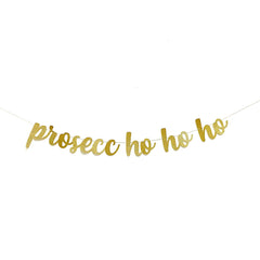 Prosecc Ho Ho Ho Christmas Bachelorette Banner - Pretty Day