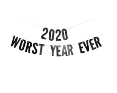 New Years Eve Decorations 2021, 2020 Worst Year Ever Funny Party Banner - Pretty Day