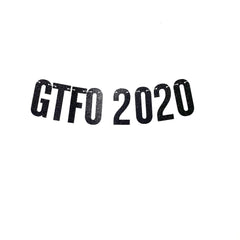 Funny 2021 New Years Party Garland, GTFO 2020 New Years Eve Decorations 2021 Decor Decoration Garland - Pretty Day