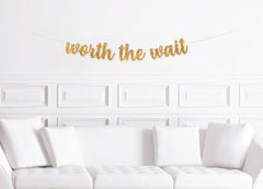 Worth The Wait Wedding Banner, Postponed Wedding Decorations, Bridal Shower Decor - Pretty Day