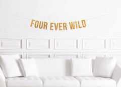 Four Ever Wild Banner, 4th Birthday Sign / Wilderness Forest Theme Decor / Boy&#39;s Party / 1st Bohemian Safari Jungle Ideas - Pretty Day