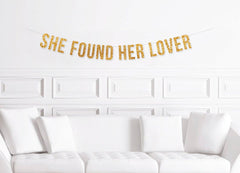 She found her Lover Banner, Bridal Shower Decor, Bachelorette Party Deccorations, Bridal Shower Banner, Bachelorette party Sign - Pretty Day