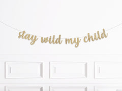 Stay Wild My Child Party Banner, Wild One Party Decorations, 1st Birthday Boy, 1st Birthday Girl, Wild One Birthday - Pretty Day