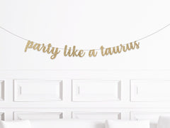 Astrology Birthday Banner, Party Like A Taurus Banner, Zodiac Birthday Party  Decorations, April Birthday Banner, May Birthday Banner - Pretty Day