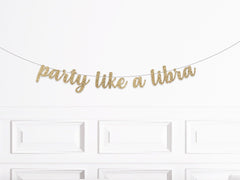 Zodiac Birthday Party Decorations, Party Like A Libra Banner, Astrology Birthday Banner, September Birthday Banner, October Birthday Banner - Pretty Day