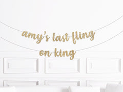 Last Fling on King Banner, Charleston Bachelorette Decorations, Charleston Bachelorette Party, King Street Bachelorette Custom Personalized - Pretty Day