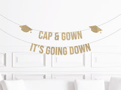 Graduation Party Decorations, Cap and Gown, It&#39;s Going Down Banner, Graduation 2022 Party Decor - Pretty Day