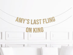 Charleston Bachelorette Decorations, Last Fling on King Banner, Charleston Bachelorette Party, King Street Bachelorette Custom Personalized - Pretty Day