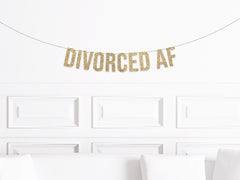 Divorced AF Party Banner, Divorced Party Decorations, Divorced Decorations - Pretty Day