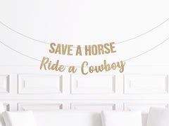 Save a Horse Ride a Cowboy Banner, Cowboy Bachelorette Decorations, Disco Cowgirl Austin Bach Decor, Nashville Bachelorette Party Supplies - Pretty Day