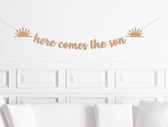 Here Comes the Son Banner, Sunshine Baby Shower Boy, Here Comes the Sun Themed Baby Shower, Boho Sun Decorations Decor Party Supplies - Pretty Day