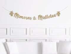 Winter Bridal Shower Decorations, Mimosas and Mistletoe Banner Sign, Christmas Bridal Brunch Decor, December Wedding Shower Supplies - Pretty Day