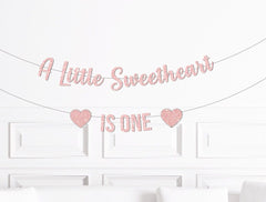 Valentines Day 1st Birthday Decorations, A Our Little Sweetheart Is One Banner, Valentine Decor, Is Turning, Heart First Cake Smash - Pretty Day